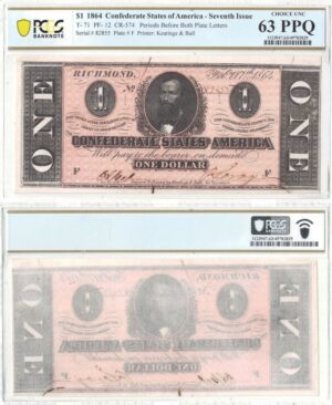 1864 $1. Confederate Currency.  -  PCGS. Ch New-63. PPQ. T-71.