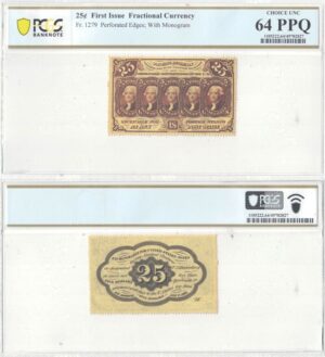 25 Cent 1st Issue Fractional Currency Fr-1279 PCGS Choice CU-64 PPQ