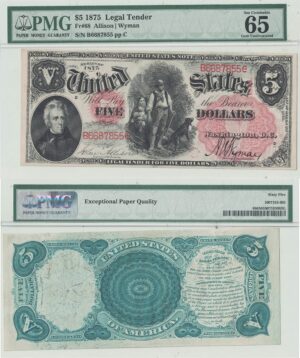 1875 $5 Legal Tender Note Fr-68 PMG Gem CU-65 EPQ