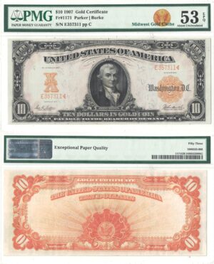 1907 $10 Gold Certificate Fr-1171 PMG AU-53 EPQ
