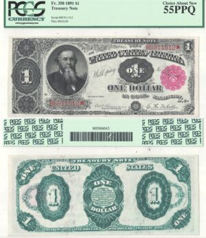 1891 $1 Treasury Note Fr-350 PCGS AU-55 PPQ