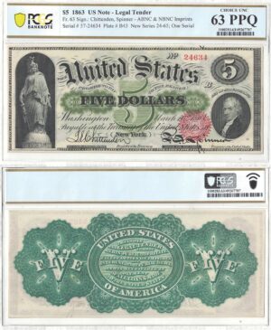 1863 $5 Legal Tender Note Fr-63 PCGS Choice CU-63 PPQ